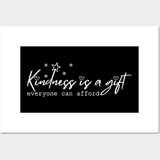 Kindness is a gift everyone can afford Posters and Art